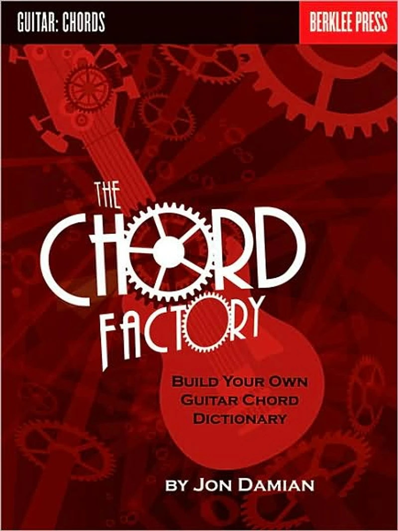 The Chord Factory: Build Your Own Guitar Chord Dictionary