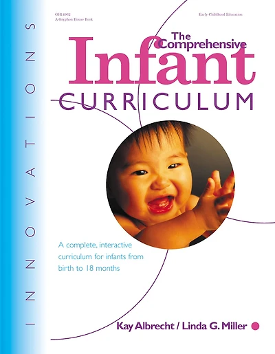 The Comprehensive Infant Curriculum