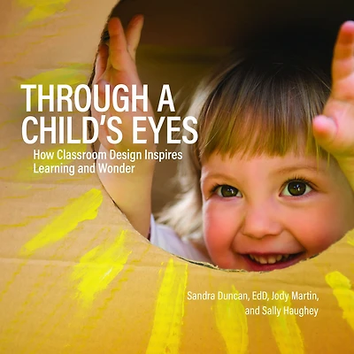 Through a Child's Eyes: How Classroom Design Inspires Learning and Wonder