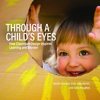 Through a Child's Eyes: How Classroom Design Inspires Learning and Wonder