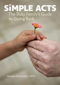 Simple Acts: The Busy Family's Guide to Giving Back