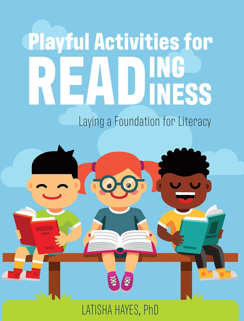 Playful Activities for Reading Readiness: Laying a Foundation Literacy
