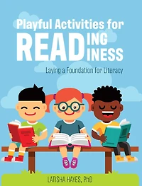 Playful Activities for Reading Readiness: Laying a Foundation Literacy