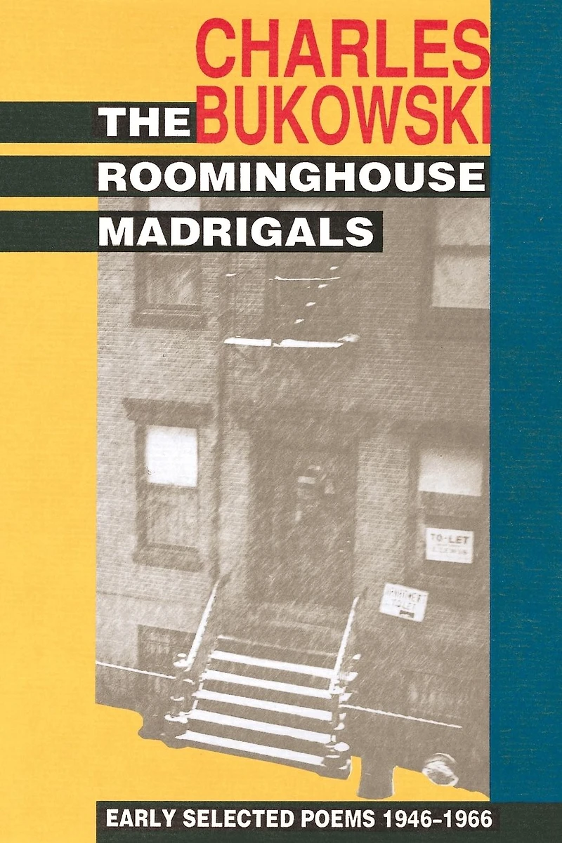 Roominghouse Madrigals: Early Selected Poems, 1946-1966