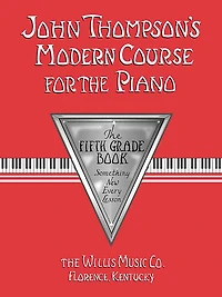 John Thompson's Modern Course for the Piano - Fifth Grade (Book Only): Fifth Grade