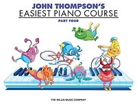 John Thompson's Easiest Piano Course - Part 4 - Book Only