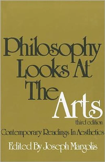 Philosophy Looks At The Arts