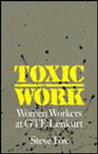 Toxic Work: Women Workers at GTE Lenkurt