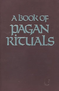 A Book of Pagan Rituals