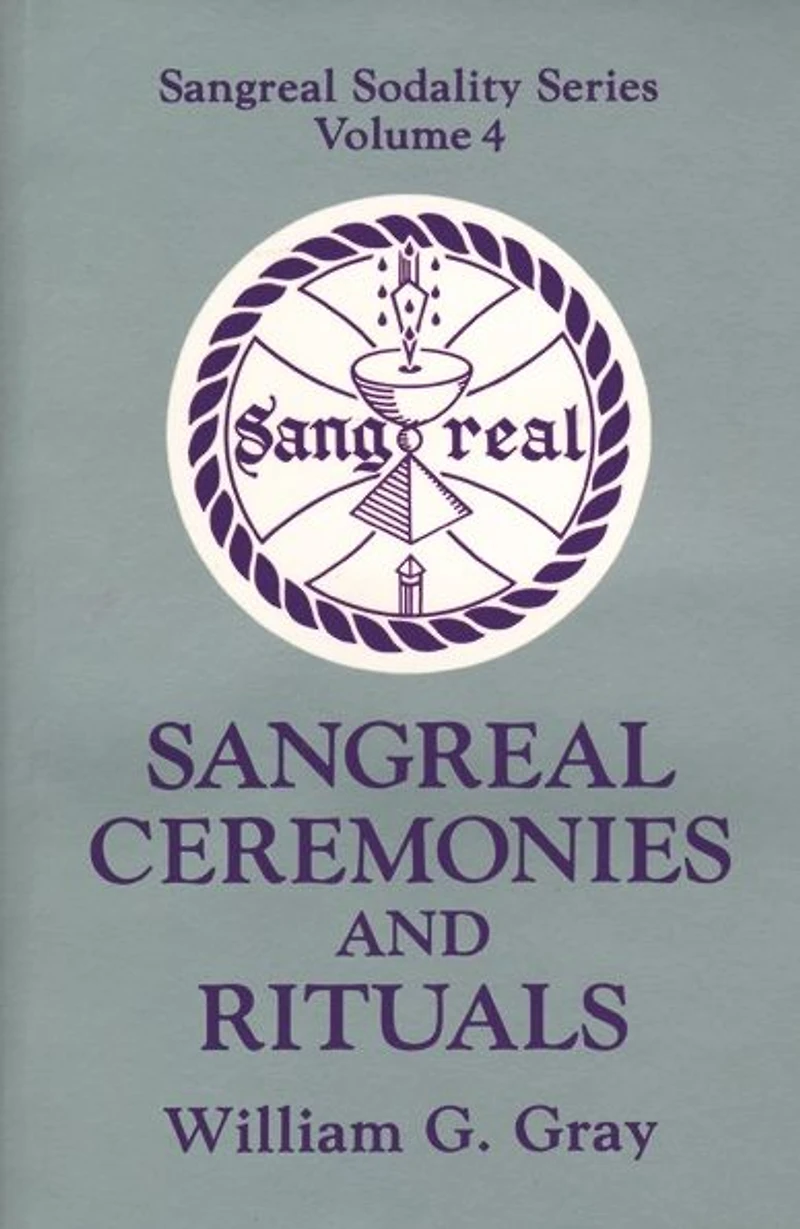 Sangreal Ceremonies and Ritual