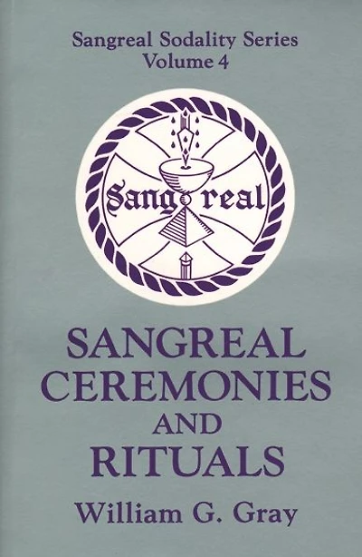 Sangreal Ceremonies and Ritual