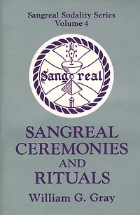 Sangreal Ceremonies and Ritual