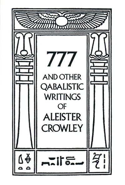 777 & Other Qabalistic Writings of Aleister Crowley