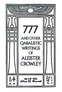 777 & Other Qabalistic Writings of Aleister Crowley