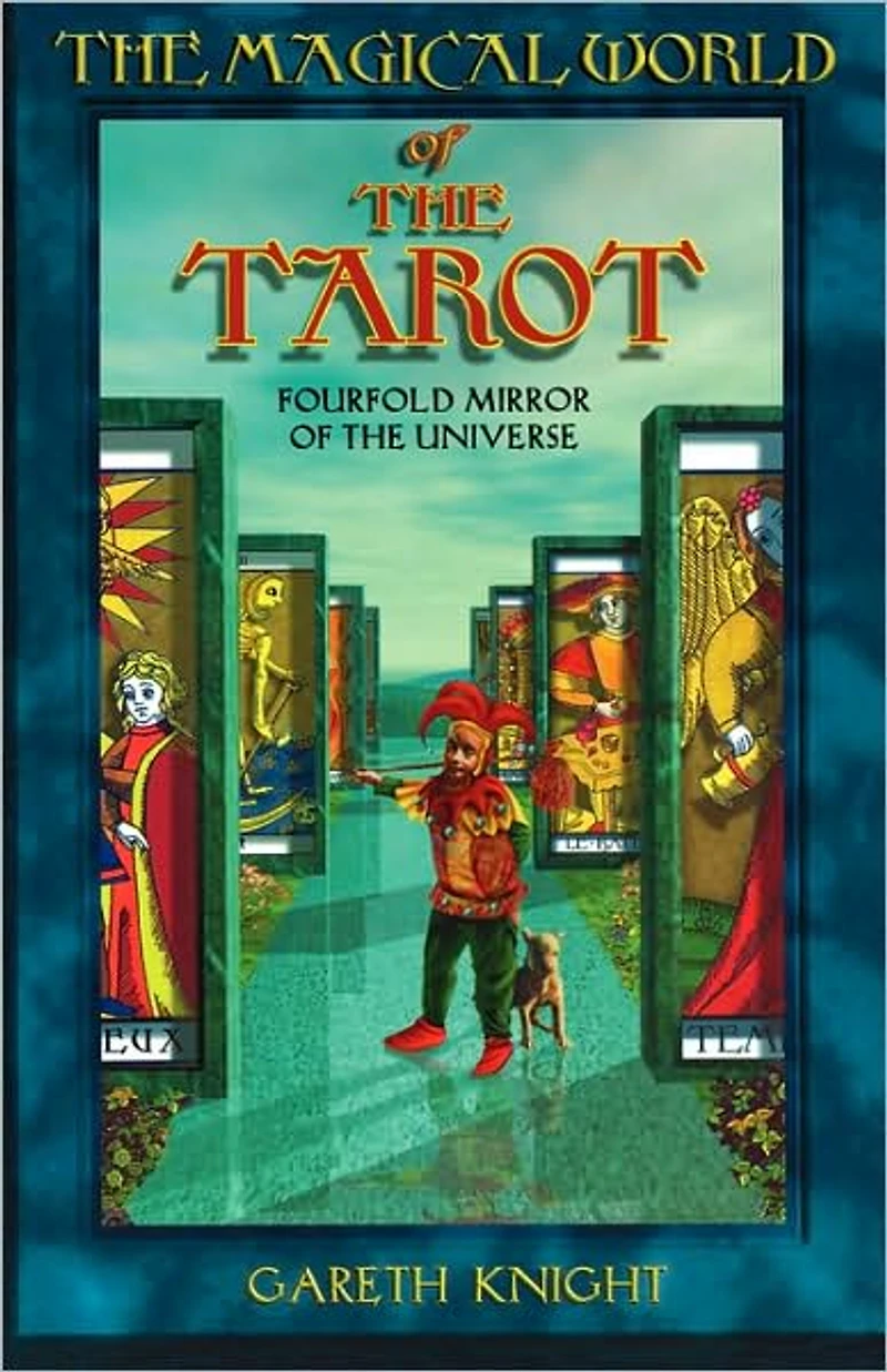 Magical World of the Tarot: Fourfold Mirror Universe