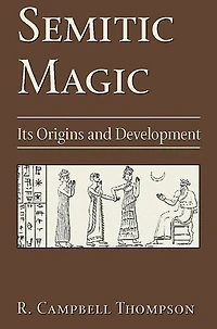 Semitic Magic: Its Origins and Development