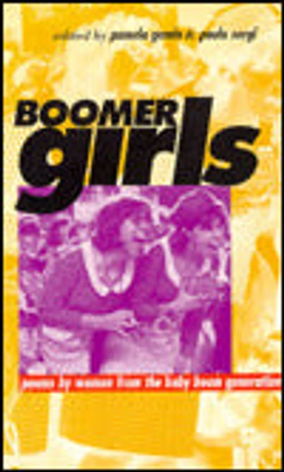 Boomer Girls: Poems by Women from the Baby Boom Generation