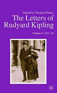 The Letters Of Rudyard Kipling V6 1931-36