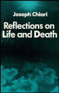 Reflections on Life and Death