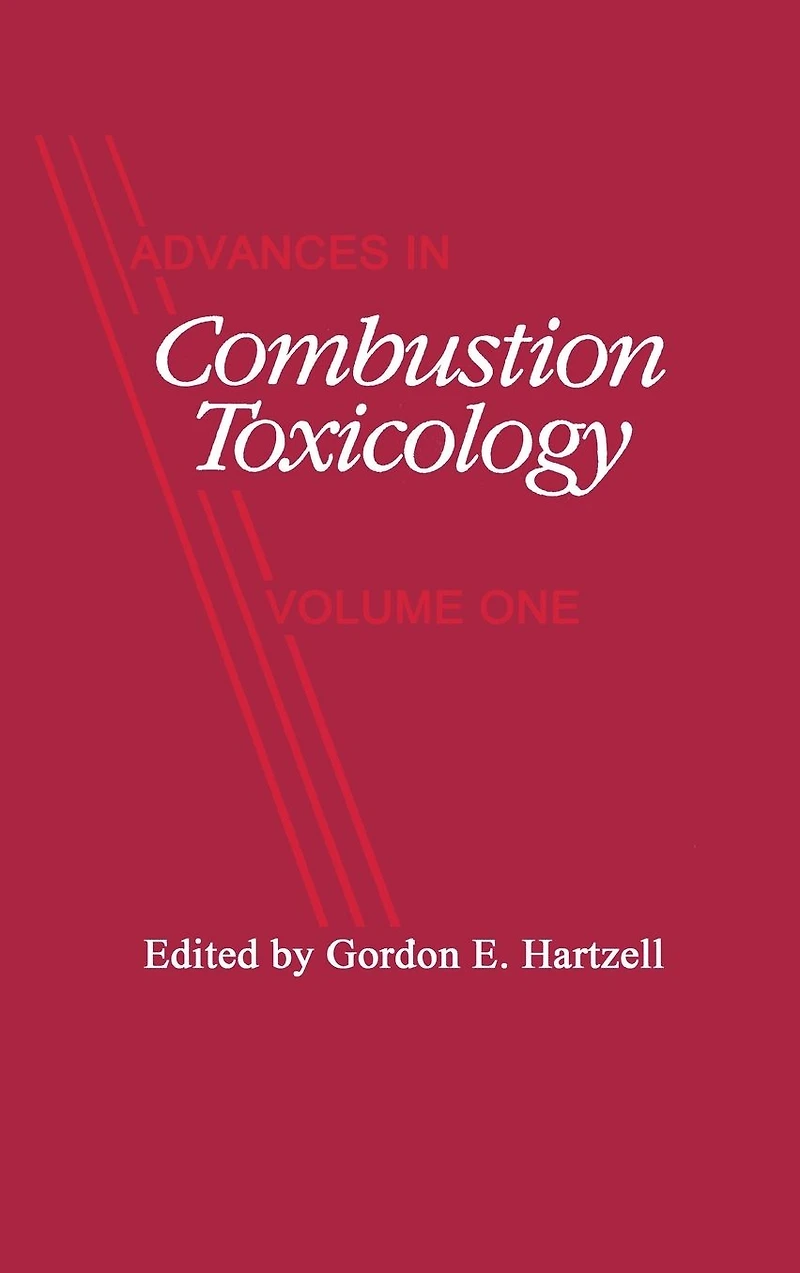 Advances Combustion Toxicology,Volume I