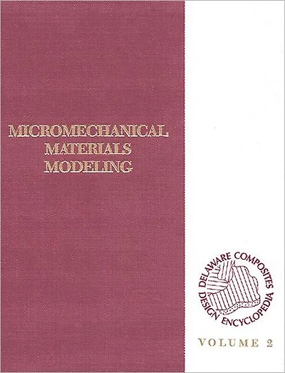 Delaware Composites Design Encyc: Micromechanical Materials Model, Volume II