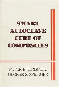 Smart Autoclave Cure of Composites