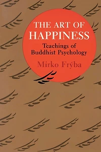 The Art of Happiness: Teachings of Buddhist Psychology