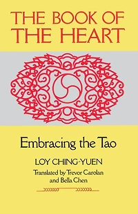 Book of the Heart: Embracing the Tao