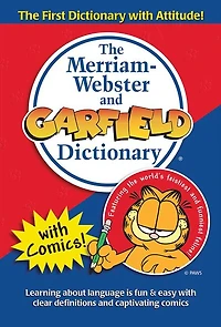 The Merriam-Webster and Garfield Dictionary