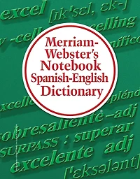 Merriam-Webster's Notebook Spanish-English Dictionary