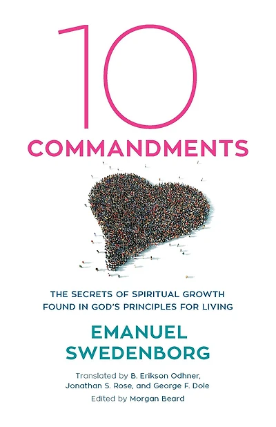 Ten Commandments: The Secrets of Spiritual Growth Found God's Principles for Living