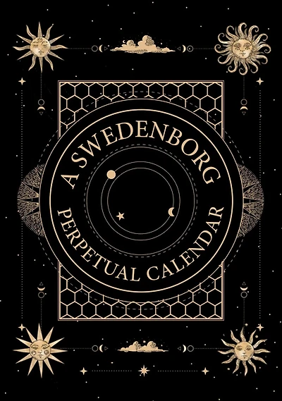 A Swedenborg Perpetual Calendar: Thoughts for the Day to Return Year after