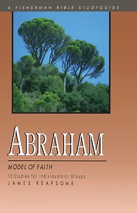 Abraham: Model of Faith