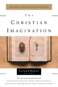 The Christian Imagination: Practice of Faith Literature and Writing