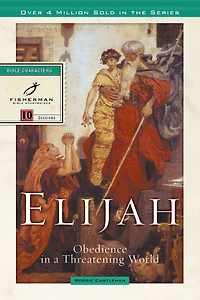 Elijah: Obedience a Threatening World