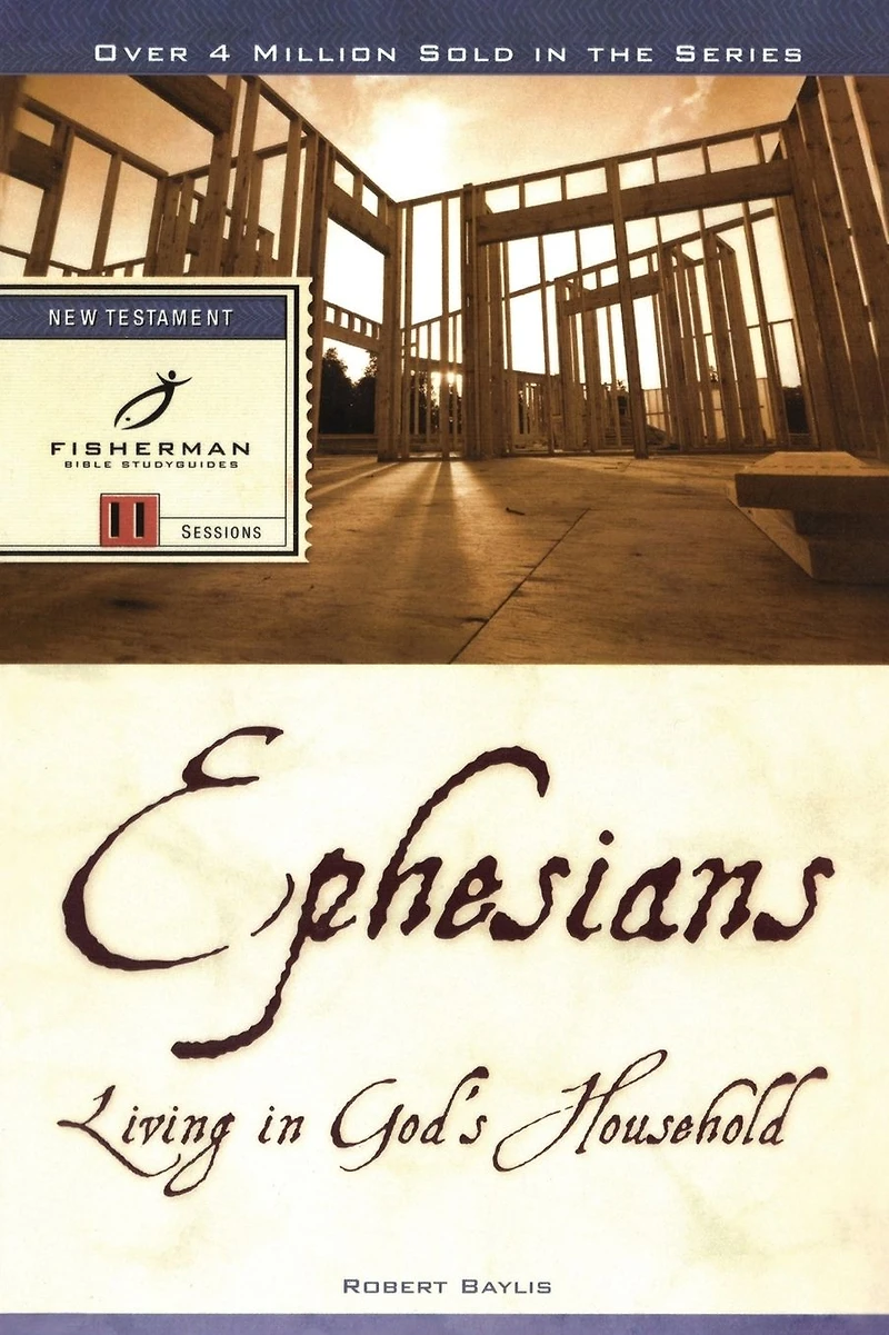 Ephesians: Living God's Household