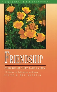 Friendship: Portraits God's Family Album