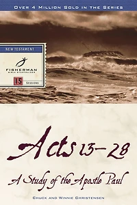 Acts 13-28: A Study of the Apostle Paul