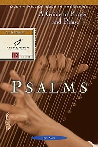 Psalms: A Guide to Prayer and Praise