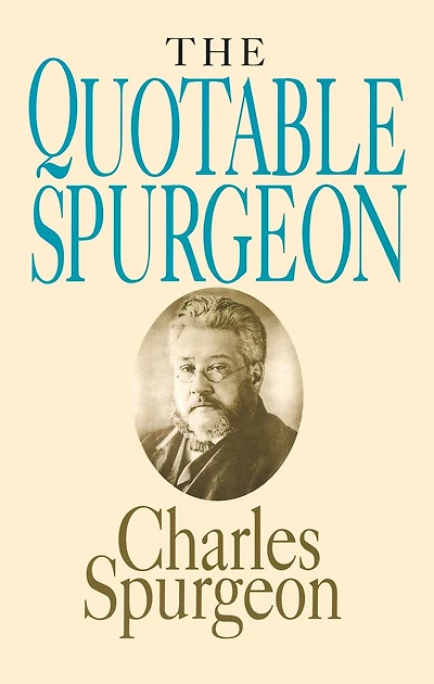 The Quotable Spurgeon