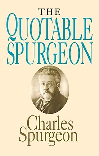 The Quotable Spurgeon