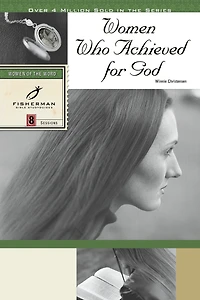 Women Who Achieved for God