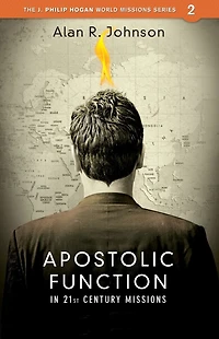 Apostolic Function: 21st Century Missions