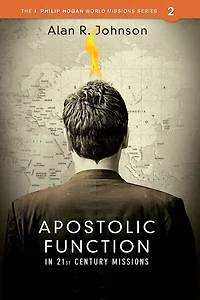 Apostolic Function: 21st Century Missions