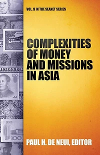 Complexities of Money and Missions Asia (Seanet 9)