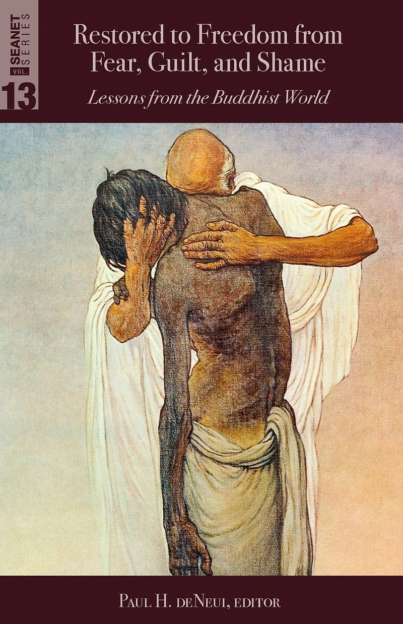 Restored to Freedom from Fear, Guilt, and Shame: Lessons the Buddhist World