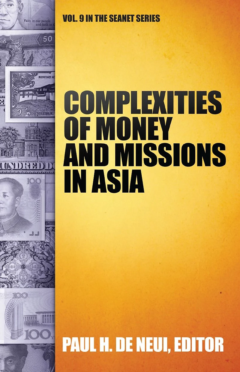Complexities of Money and Missions Asia (Seanet 9)