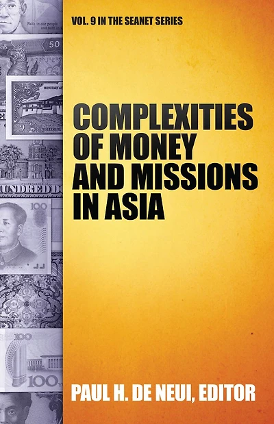 Complexities of Money and Missions Asia (Seanet 9)