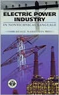 Electric Power Industry: In Nontechnical Language