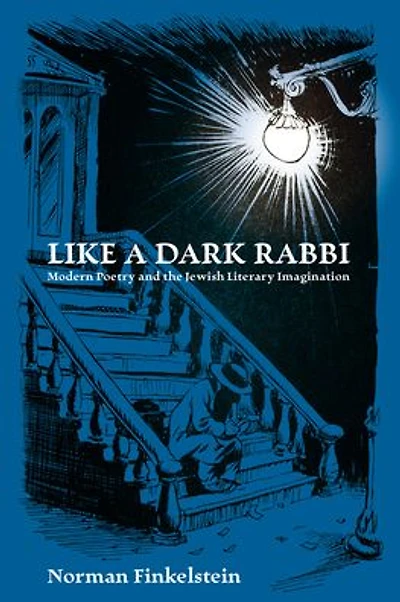 Like a Dark Rabbi: Modern Poetry and the Jewish Literary Imagination